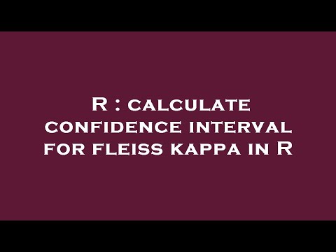 R : calculate confidence interval for fleiss kappa in R