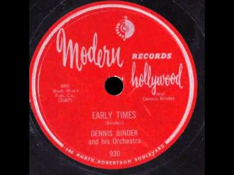 Dennis Binder - Early Times