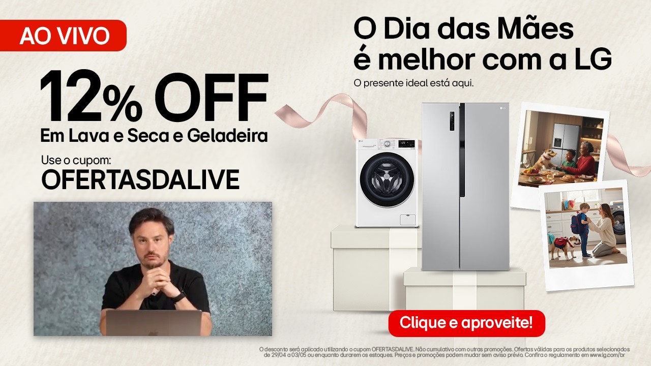 DIA DAS MÃES LG: ATÉ 12% OFF em Geladeiras e Lava e Seca AO VIVO | Live LG