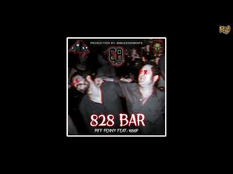 Piff Penny x 1080P - 28 Bar [prod by 88 Blessed Beats]