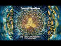 Desert Dwellers One Giant Consciousness Feat Paul Stamets Visuals Full Album