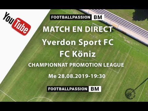 LIVE STREAMING- FC YVERDON SPORT - FC KÖNIZ - PROMOTION LEAGUE 28.08.2019