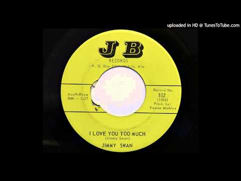 Jimmy Swan - I Love You Too Much (JB 102) [1965 country]