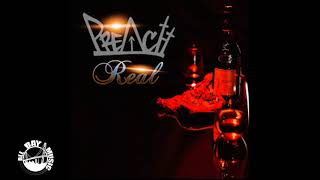 Preach - Real (Exclusive Audio)