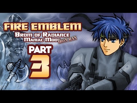 Part 3: Fire Emblem Path of Radiance, Maniac Mode Ironman Stream - "Tactical Espionage Action"