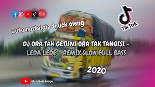 Download lagu DJ ORA TAK GETUNI ORA TAK TANGISI - LEDA LEDE | REMIX SLOW FULL BASS mp3 Download lagu DJ ORA TAK GETUNI ORA TAK TANGISI - LEDA LEDE | REMIX SLOW FULL BASS mp3