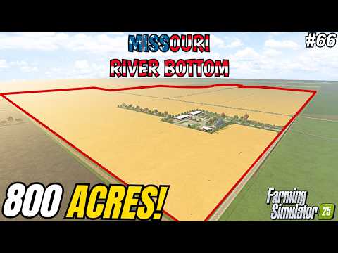 4 COMBINES vs 800 ACRES! YEAR 5 FINAL HARVEST BEGINS! | Missouri River Bottom | FS25 #66