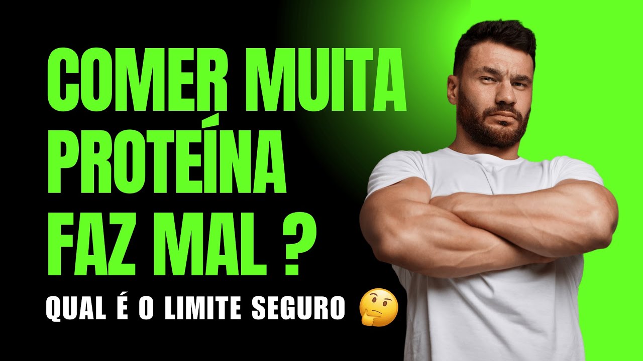 Consumir Proteína em EXCESSO é perigoso para sua Saúde? Qual a quantidade ideal