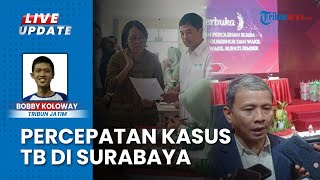 Kasus Tuberkulosis Tertinggi di Surabaya, Kemenkes Dukung Percepatan Penanganan Kasus TB di Jatim