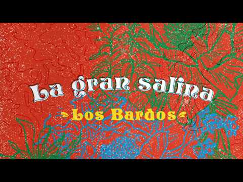 Los Bardos - La Gran Salina