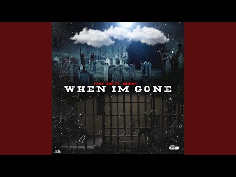 When I'm Gone (feat. NoCap)