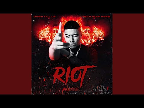 Riot (feat. Hooligan Hefs)