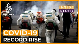 What's behind the record rise in global COVID-19 infections? | Inside Story