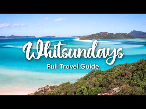 THE WHITSUNDAYS, AUSTRALIA (2026) | Full Travel Guide To The Whitsunday Islands
