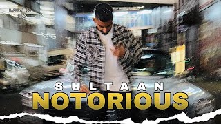 NOTORIOUS : SULTAAN ( NEW EP SONG ) LATEST PUNJAB SONG |
