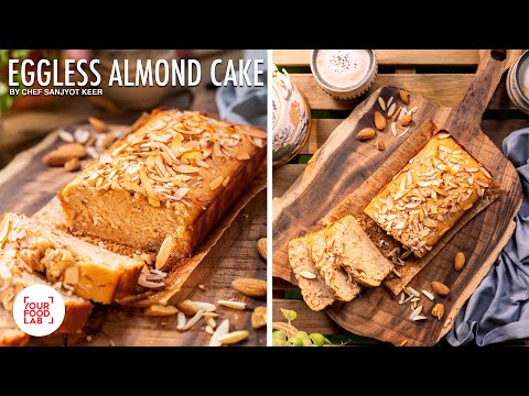 Eggless Almond Cake | Eggless Tea Time Cake | Chef Sanjyot Keer