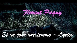 Florent Pagny - Et un jour une femme ♫ Lyrics Paroles Karaoké