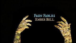 Faun Fables – Ember Bell
