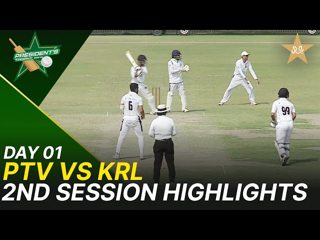 2nd Session Highlights | PTV vs KRL | President Trophy | 2025-26 | Day 1 | PCB | M2Y1S