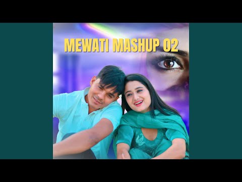 Mewati Mashup 02