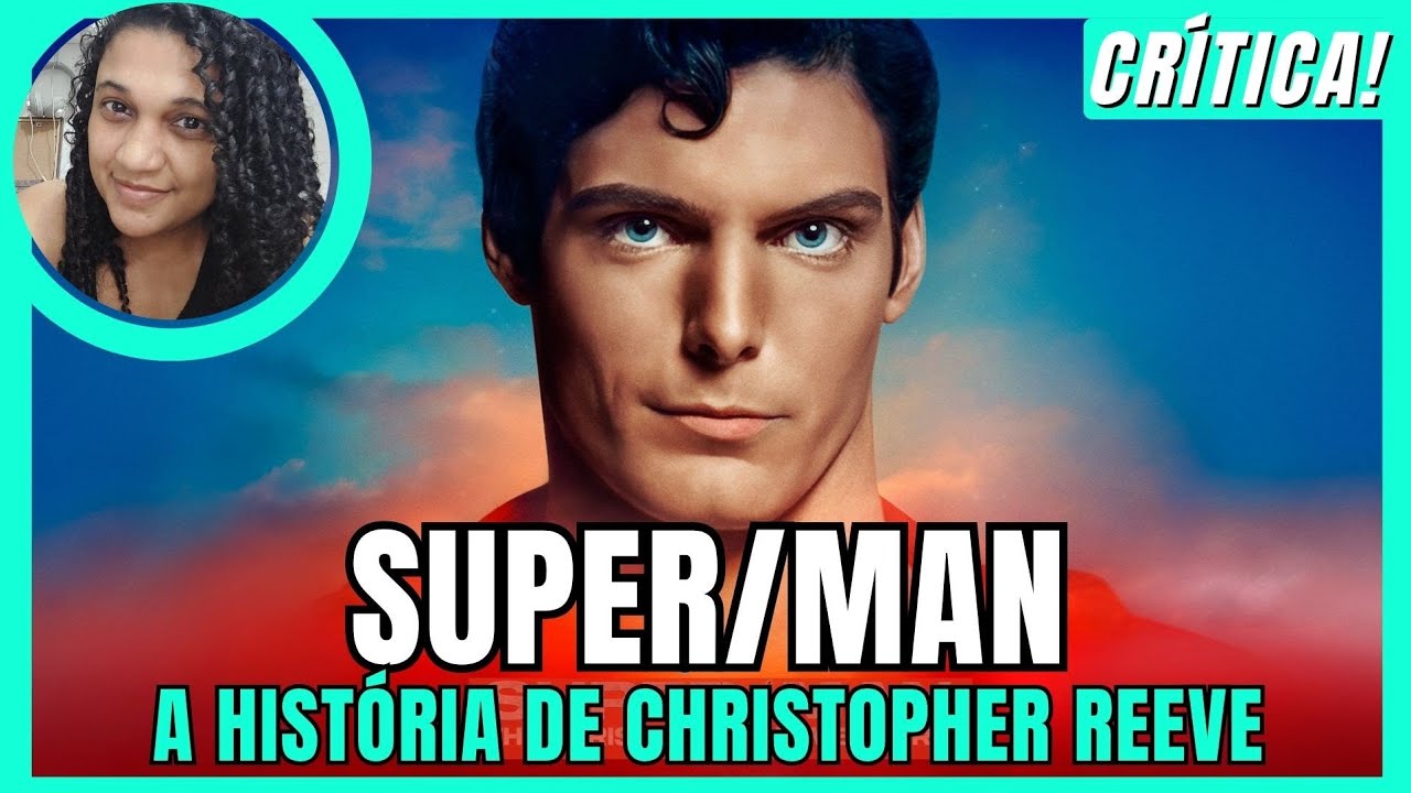 Super/Man: A História de Christopher Reeve - #crítica