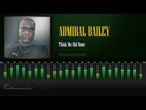 Admiral Bailey - Think Me Did Done (Heavenless Riddim) [HD]