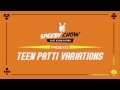 Speedy Chow presents: Teen-Patti variations -Soya ...