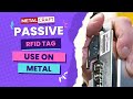 Passive RFID Tag Use on Metal