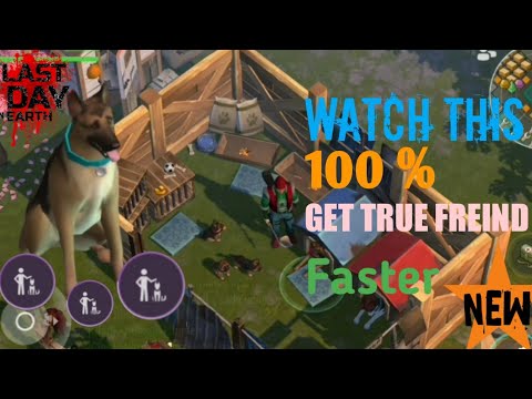 last day on earth - How to get true friend (wow.. I got 2 dogs with true friend skill)