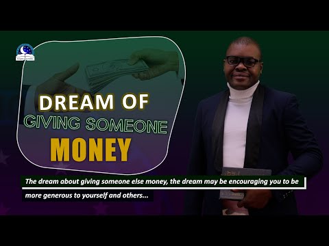 Dream About Giving Someone Money - Evangelist Joshua Orekhie
