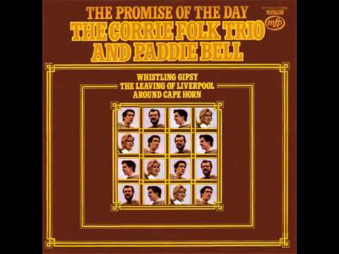 The Corrie Folk Trio and Paddy Bell - The Promise Of The Day