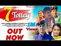 7 tottey || New #dogri song || Offical teaser Out Now || Sandeep s chambyal ft. Sangeeta thokur