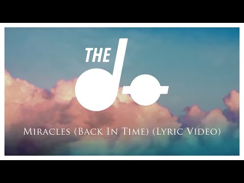 The Dø - Miracles (Back In Time) (Lyric Video)