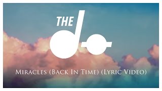 The Dø - Miracles (Back In Time) (Lyric Video)
