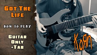 KoRn - Got The Life | GUITAR ONLY + SCREEN TABS | HOW TO PLAY