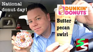 Dunkin Donuts Butter Pecan Swirl Iced Coffee Review | National Donut Day | Must Or Bust