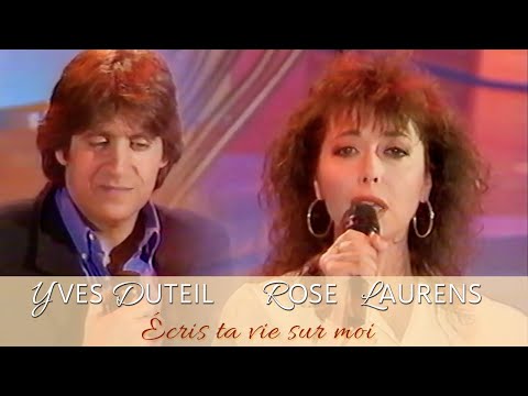 Rose Laurens et Yves Duteil - Écris ta vie sur moi (3 mars 1995)