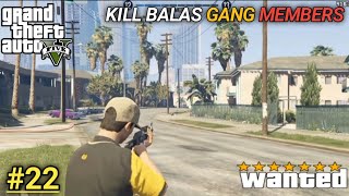TODAY I KILL BALAS GANG MEMBERS GTA V~22 GAMEPLAY COMMUNITY OUTREACH #gta5 #viral #gaming #hunter4ws