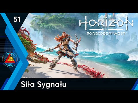Horizon Forbidden West | Siła Sygnału odc.51 | LZ