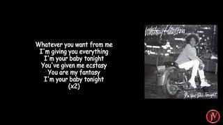 Whitney Houston - I&#39;m Your Baby Tonight - LYRICS