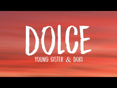 Young Cister, Duki - DOLCE (Letra/Lyrics)