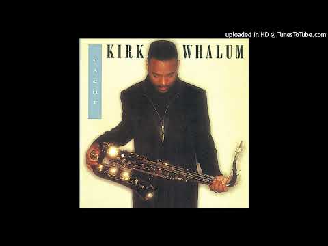 Always A Part Of Me - Kirk Whalum, Angela Bofill