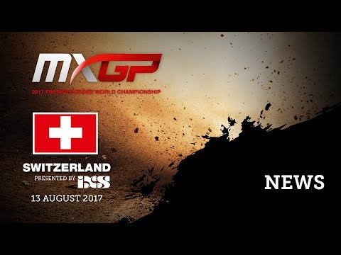 NEWS HIGHLIGHTS - MXGP of Switzerland presented by iXS 2017