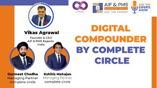 Digital Compounder By Complete Circle | Gurmeet Chadha | Kshitiz Mahajan | Vikas Agrawal