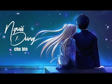 Người dưng - Chu Bin