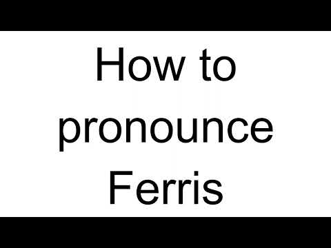 How to Pronounce Ferris (English)