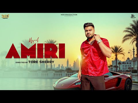 Amiri (Official Video) | Misaal | MSR Production | New Punjabi Song 2025