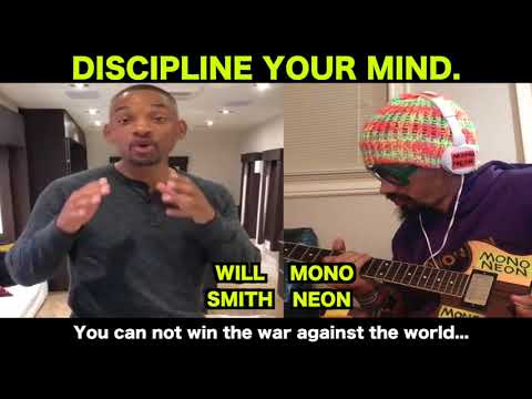 MonoNeon & Will Smith - "DISCIPLINE YOUR MIND"