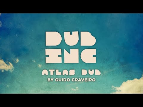 DUB INC - Atlas Dub by Guido Craveiro (Video Official) - Album "Atlas"