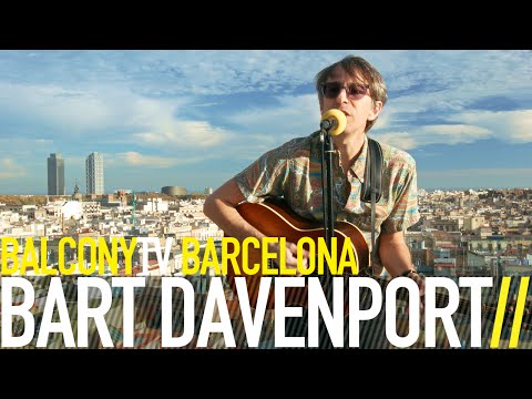 BART DAVENPORT - DUST IN THE CIRCUITS (BalconyTV)